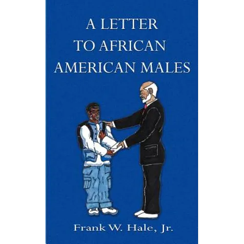 A Letter to African American Males: The Powerful P's - Paperback