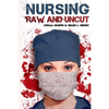 Nursing Raw and Uncut - Paperback