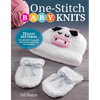 One-Stitch Baby Knits: 22 Easy Patterns for Adorable Garments and Accessories Using Garter Stitch - Paperback