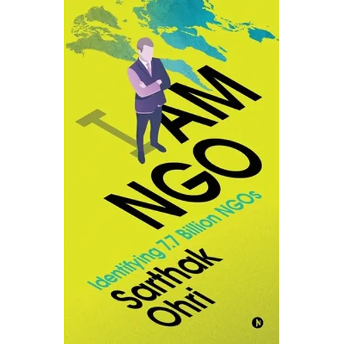 I am NGO: Identifying 7.7 Billion NGOs - Paperback
