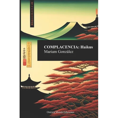 Complacencia: Haikus - Paperback
