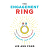 The Engagement Ring: Practical Leadership Skills for Engaging Your Employees - Hardcover