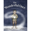 The Wonderful Once: A Christmas Story - Hardcover