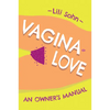 Vagina Love: An Owner's Manual - Paperback