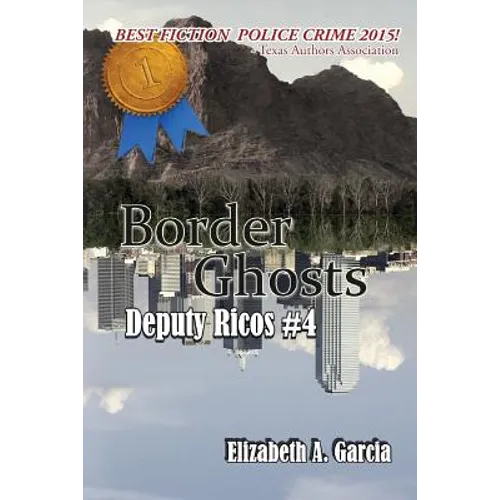 Border Ghosts: Deputy Ricos Tale 4 - Paperback
