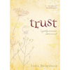 Trust: A Godly Woman's Adornment - Paperback