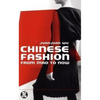 Chinese Fashion: From Mao to Now - Paperback