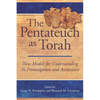 The Pentateuch as Torah: New Models for Understanding Its Promulgation and Acceptance - Hardcover