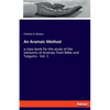 An Aramaic Method: a class book for the study of the elements of Aramaic from Bible and Targums - Vol. 1 - Paperback