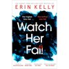 Watch Her Fall - Paperback
