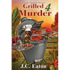 Grilled 4 Murder - Paperback