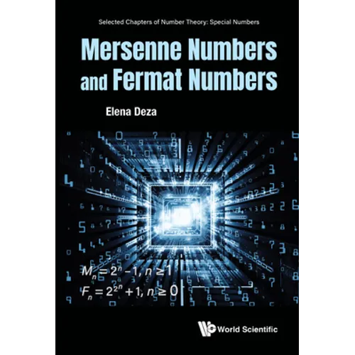 Mersenne Numbers and Fermat Numbers - Hardcover