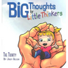 Big Thoughts for Little Thinkers: The Trinity - Hardcover