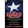 The Texan Republic Trilogy: 3 Books in One Special Edition-The Texan Star, the Texan Scouts, the Texan Triumph - Paperback