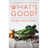 What's Good?: A Memoir in Fourteen Ingredients - Paperback