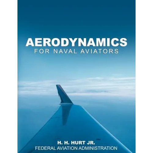 Aerodynamics for Naval Aviators - Paperback