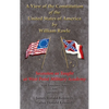 A View of the Constitution of the United State of America - Hardcover