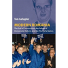 Modern Romania: The End of Communism, the Failure of Democratic Reform, and the Theft of a Nation - Paperback