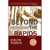 Beyond the Rapids: One Family's Triumph over Religious Persecution in Communist Ukraine - Paperback