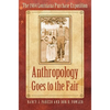 Anthropology Goes to the Fair: The 1904 Louisiana Purchase Exposition - Paperback