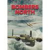 Bombers North: Allied Bomber Operations from Northern Australia 1942-1945 - Paperback