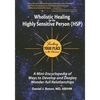 Wholistic Healing for the Highly Sensitive Person (HSP): Finding Your Place in the Universe: A Mini-Encyclopedia of Ways to Develop and Deepen Wonder- - Paperback