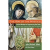 The Way of the Mystics: Ancient Wisdom for Experiencing God Today - Paperback