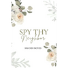 Spy Thy Neighbor - Discreet - Paperback
