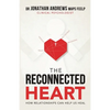 The Reconnected Heart: How relationships can help us heal - Paperback