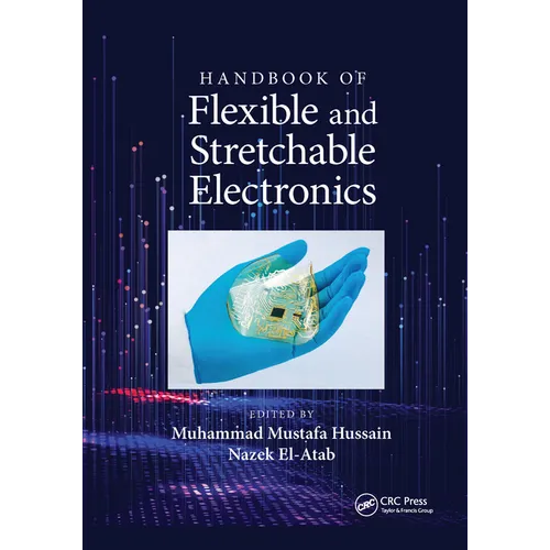 Handbook of Flexible and Stretchable Electronics - Paperback