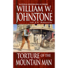 Torture of the Mountain Man - Mass Market Paperbound