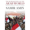 The Reawakening of the Arab World: Challenge and Change in the Aftermath of the Arab Spring - Paperback