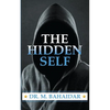 The Hidden Self - Paperback