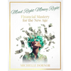 Mind Right Money Right: Financial Mastery for the New Age - Paperback