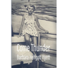 Come Thunder - Paperback