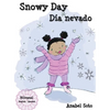 Snowy Day Día nevado - Hardcover