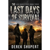 The Last Days of Survival - Paperback
