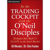 In The Trading Cockpit with the O'Neil Disciples - Hardcover