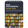 Film Photography: Pocket Guide: Loading and Shooting 35mm Film, Camera Settings, Lens Info, Composition Tips, and Shooting Scenarios - Spiral