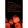 Easy Guide to Learning and Understanding Molecular and Cell Biology - Paperback