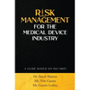 Risk Management for the Medical Device Industry: A Guide Based on ISO 14971 - Paperback