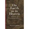 On Earth as in Heaven: Theopolis Fundamentals - Hardcover