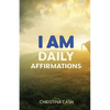 I AM Daily Affirmations - Paperback