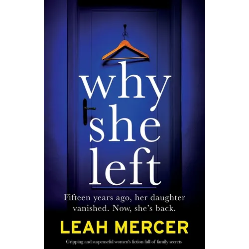 Why She Left: Gripping and suspenseful women's fiction full of family secrets - Paperback