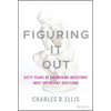 Figuring It Out: Sixty Years of Answering Investors' Most Important Questions - Hardcover