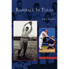 Baseball in Tulsa - Hardcover