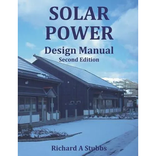 Solar Power Design Manual - Paperback