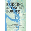 Bridging the Longest Border - Paperback