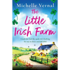 The Little Irish Farm: An addictive and feel-good Irish small town romance - Paperback