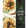The Little Pine Cookbook: Modern Plant-Based Comfort - Hardcover